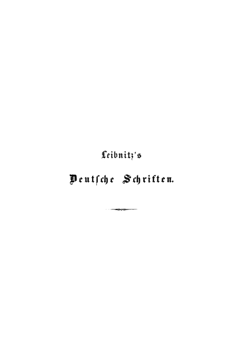 Cover image for book G. W. Leibniz: Leibnitz’s deutsche Schriften. Band 1