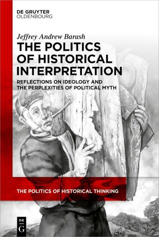 The Politics of Historical Interpretation