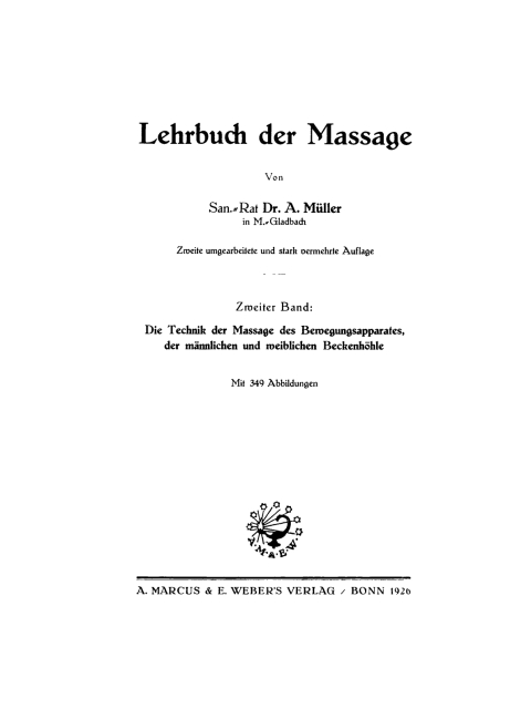 Cover image for book Die Technik der Massage des Bewegungsapparates, der männlichen und weiblichen Beckenhöhle