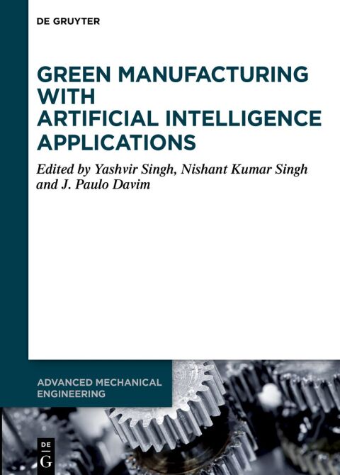 Cover image for book Green Manufacturing with Artificial Intelligence Applications