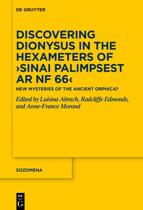 Cover image for book Discovering Dionysus in the Hexameters of ›Sinai Palimpsest Ar NF 66‹