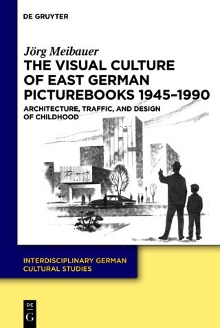 The Visual Culture of East German Picturebooks 1945–1990