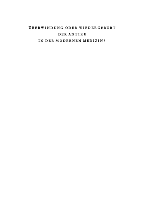 Cover image for book Überwindung oder Wiedergeburt der Antike in der modernen Medizin?