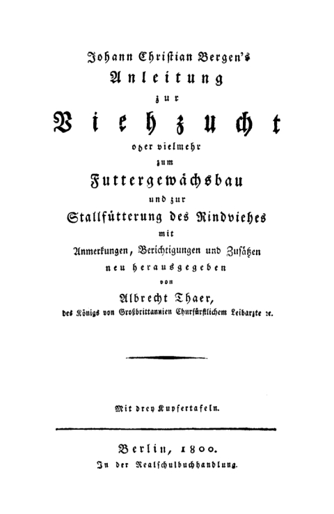 Cover image for book Johann Christian Bergen's Anleitung zur Viehzucht oder vielmehr zum Futtergewächsbau und zur Stallfütterung des Rindviehes