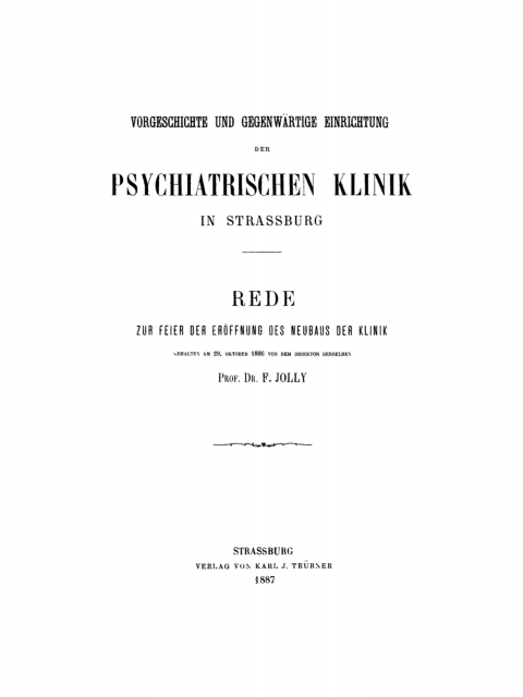 Cover image for book Vorgeschichte und gegenwärtige Einrichtung der psychiatrischen Klinik in Straßburg