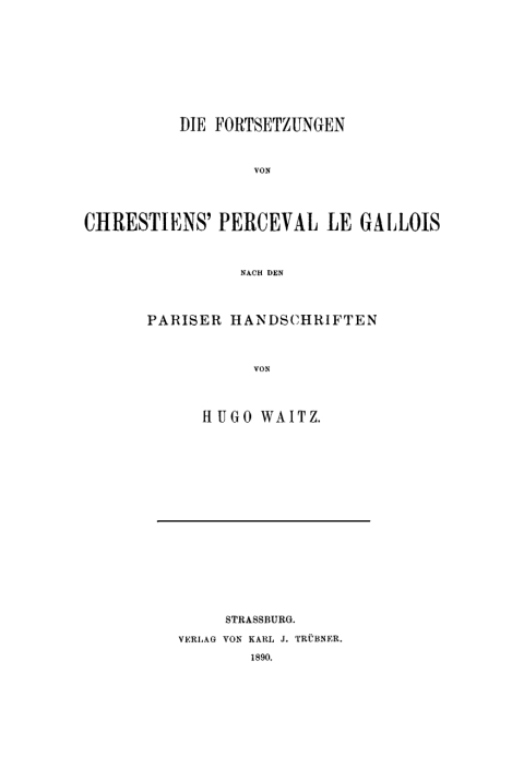 Cover image for book Die Fortsetzungen von Chrestiens' Perceval le Gallois