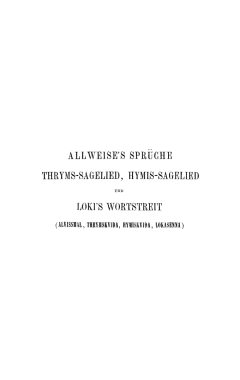Cover image for book Allweise's Sprüche, Thryms-Sagelied, Hymis-Sagelied und Loki's Wortstreit