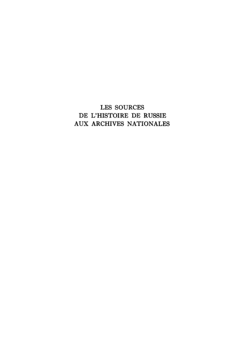 Cover image for book Les sources de l’histoire de Russie aux Archives Nationales
