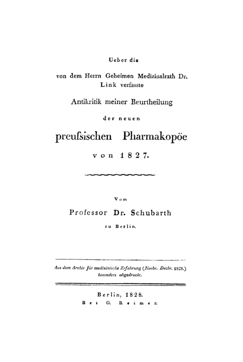 Cover image for book Über die von den Herrn Geheimen Medizinalrath Dr. Link verfasste Antikritik meiner Beurtheilung der neuen preussischen Pharmakopöe von 1827