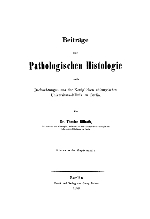 Cover image for book Beiträge zur pathologischen Histologie nach Beobachtungen aus der Königlichen chirurgischen Universitäts-Klinik zu Berlin