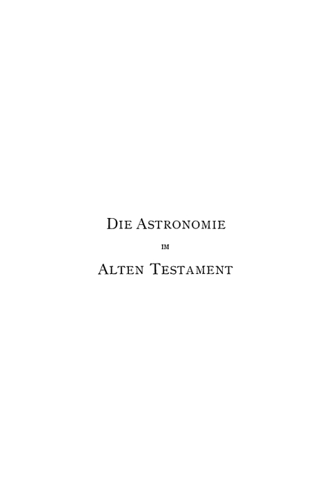 Cover image for book Die Astronomie im Alten Testament