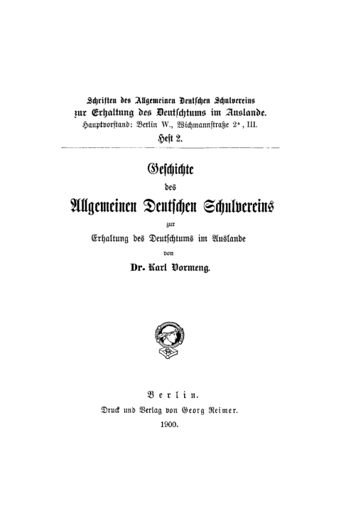 Cover image for book Geschichte des Allgemeinen Deutschen Schulvereins zur Erhaltung des Deutschtums im Auslande