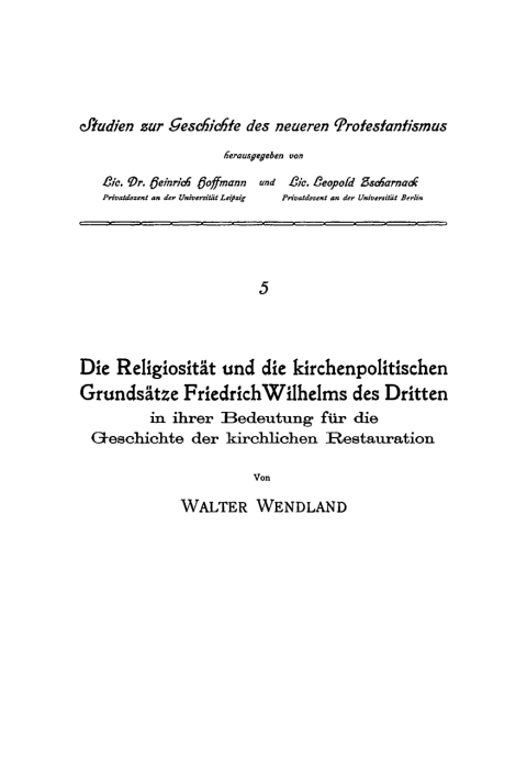 Cover image for book Die Religiosität und die kirchenpolitischen Grundsätze Friedrich Wilhelms des Dritten