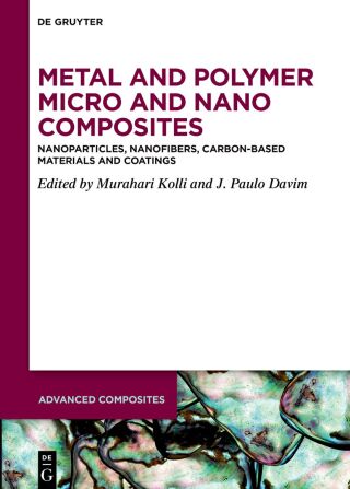 Metal and Polymer Micro and Nano Composites