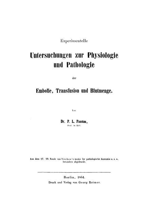 Experimentelle Untersuchungen zur Physiologie und Pathologie der Embolie, Transfusion und Blutmenge 
