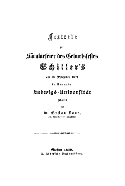 Cover image for book Festrede zur Säcularfeier des Geburtsfestes Schillers am 10. November 1859 im Namen der Ludwigs-Universität gehalten