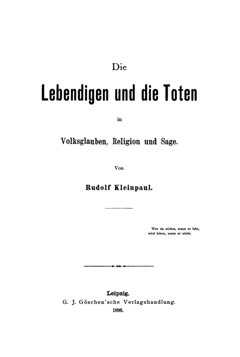 Cover image for book Die Lebendigen und die Toten in Volksglauben, Religion und Sage