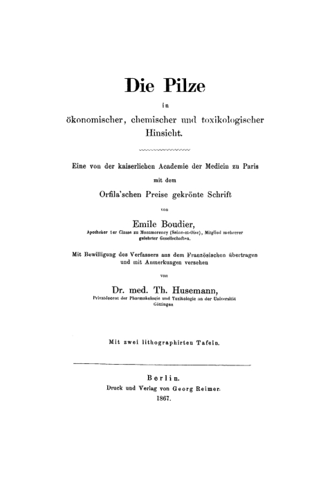 Cover image for book Die Pilze in ökonomischer, chemischer und toxikologischer Hinsicht