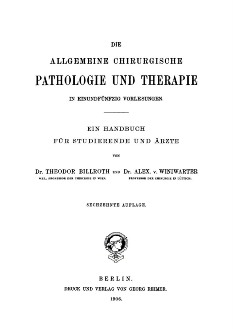 Cover image for book Die allgemeine chirurgische Pathologie und Therapie in 51 Vorlesungen