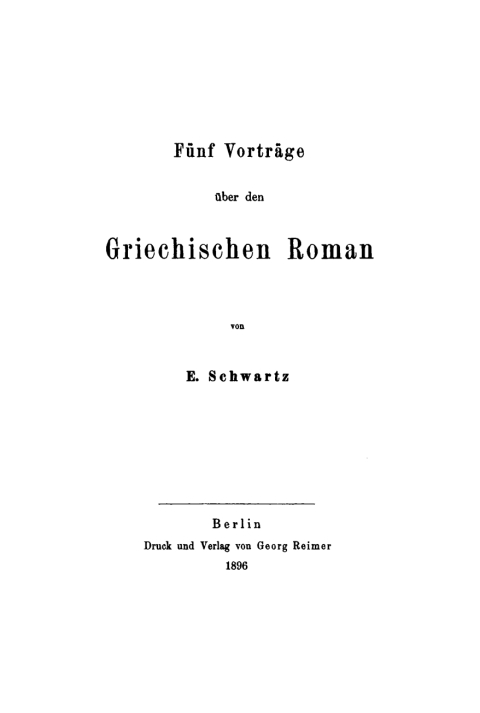 FÃ¼nf VortrÃ¤ge Ã¼ber den griechischen Roman 
