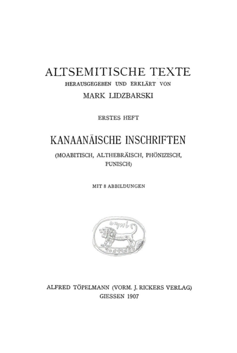 Cover image for book Altsemitische Texte, H. 1: Kanaanäische Inschriften (moabitisch, althebräisch, phönizisch, punisch)