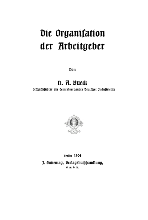 Cover image for book Die Organisation der Arbeitgeber