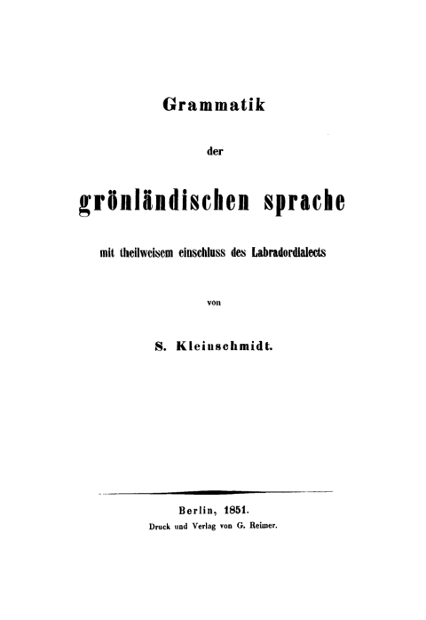 Cover image for book Grammatik der grönländischen Sprache mit theilweisem Einschluss des Labradordialects