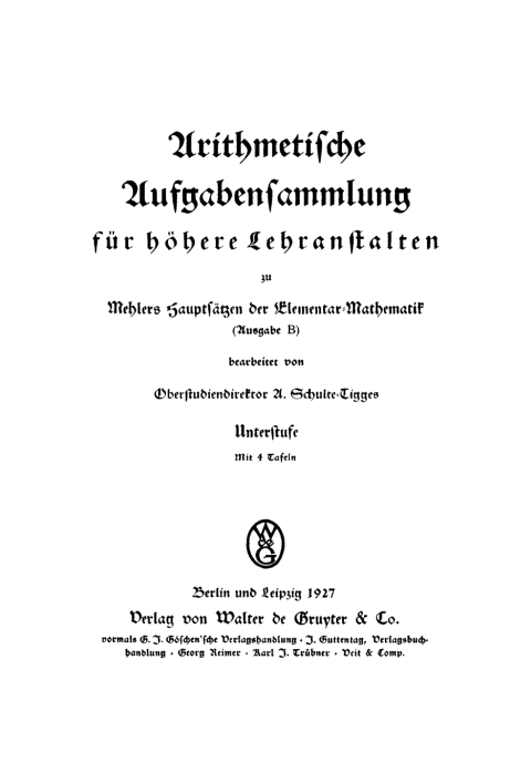 Cover image for book Arithmetische Aufgabensammlung für höhere Lehranstalten zu Mehlers Hauptsätzen der Elementar-Mathematik