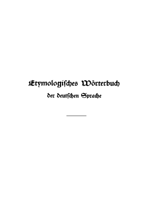 Cover image for book Etymologisches Wörterbuch der deutschen Sprache