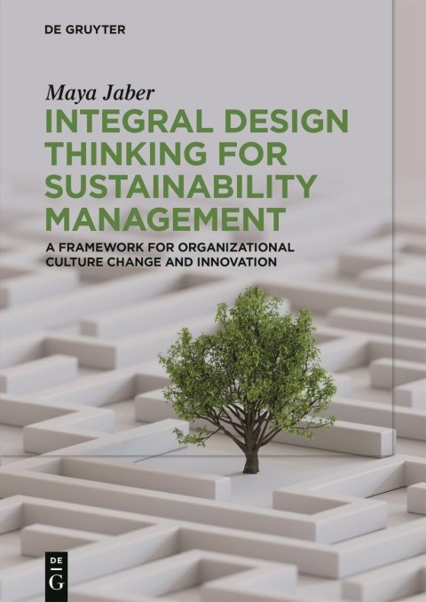 Cover image for book Integral Design Thinking for Sustainability Management