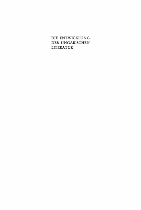 Cover image for book Die Entwicklung der ungarischen Literatur