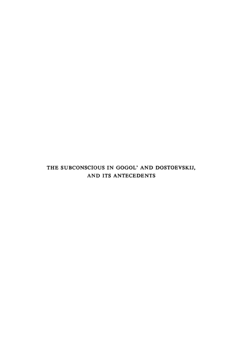 Cover image for book The subconscious in Gogol’ and Dostoevskij, and its antecedents
