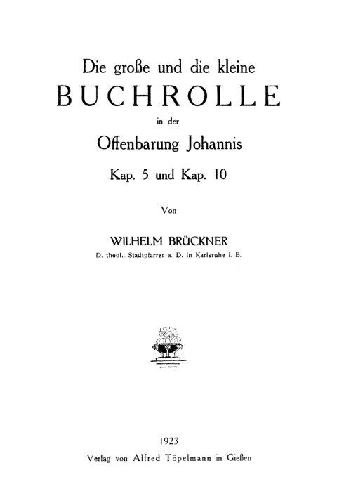 Cover image for book Die große und die kleine Buchrolle in der Offenbarung Johannis Kap. 5 und Kap. 10
