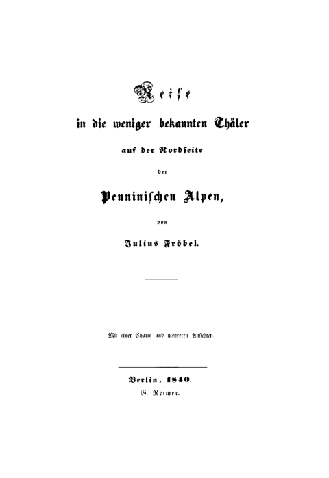 Cover image for book Reise in die weniger bekannten Thäler auf der Nordseite der Penninischen Alpen