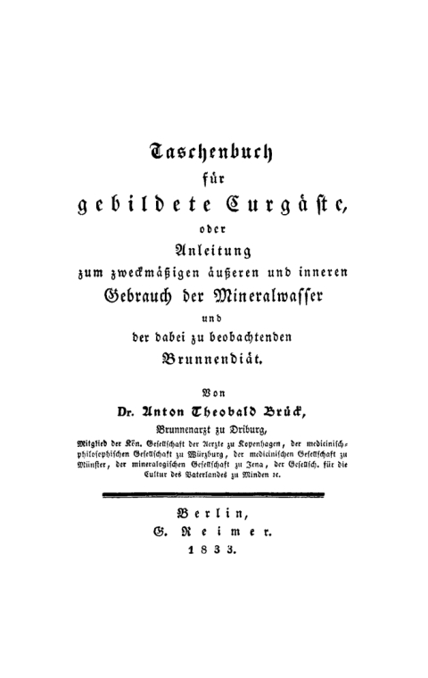 Cover image for book Taschenbuch für gebildete Curgäste, oder Anleitung zum zweckmäßigen Gebrauch der Mineralwasser und der dabei zu beobachtenden Brunnendiät