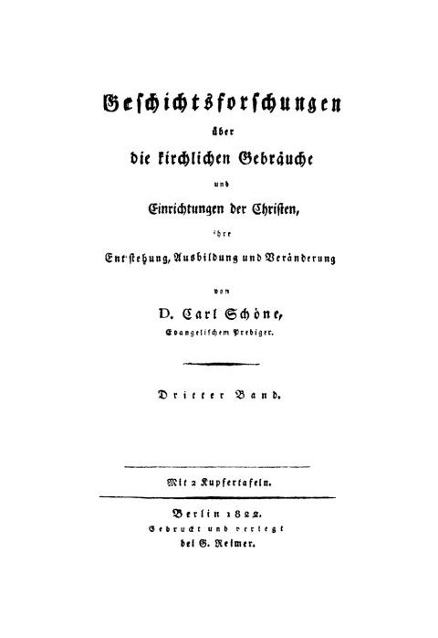 Cover image for book Geschichtsforschungen über die kirchlichen Gebräuche und Einrichtungen der Christen, ihre Entstehung, Ausbildung und Veränderung. Band 3