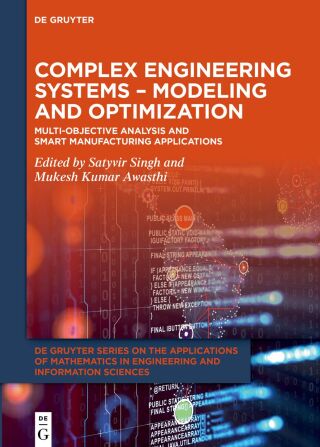 Complex Engineering Systems – Modeling and Optimization