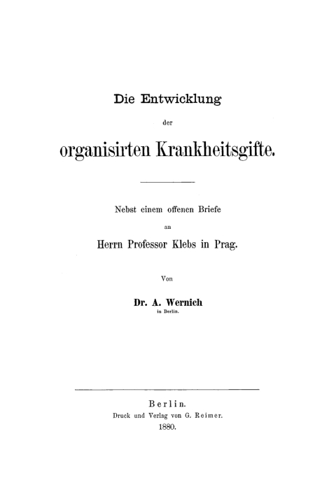 Cover image for book Die Entwicklung der organisirten Krankheitsgifte