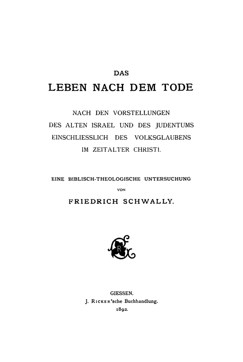 Page Fidelity Das Leben nach dem Tode nach den Vorstellungen des alten Israel und des Judentums einschließlich des Volksglaubens im Zeitalter Christi; $179.81
