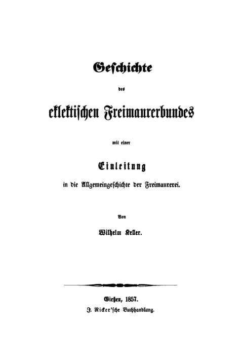 Cover image for book Geschichte des eklektischen Freimaurerbundes