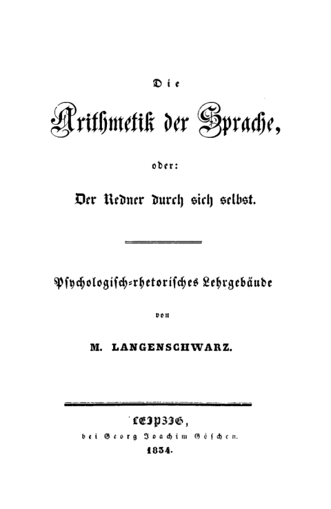 Cover image for book Die Arithmetik der Sprache, oder: Der Redner durch sich selbst