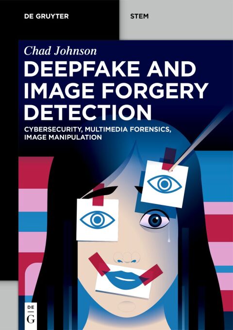 Cover image for book Deepfake and Image Forgery Detection