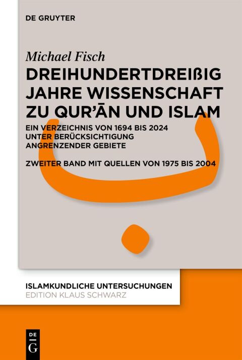 Cover image for book Dreihundertdreißig Jahre Wissenschaft zu Qur’ān und Islam