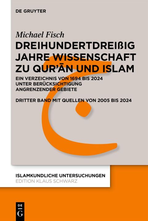 Cover image for book Dreihundertdreißig Jahre Wissenschaft zu Qur’ān und Islam