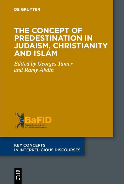 Cover image for book The Concept of Predestination in Judaism, Christianity and Islam