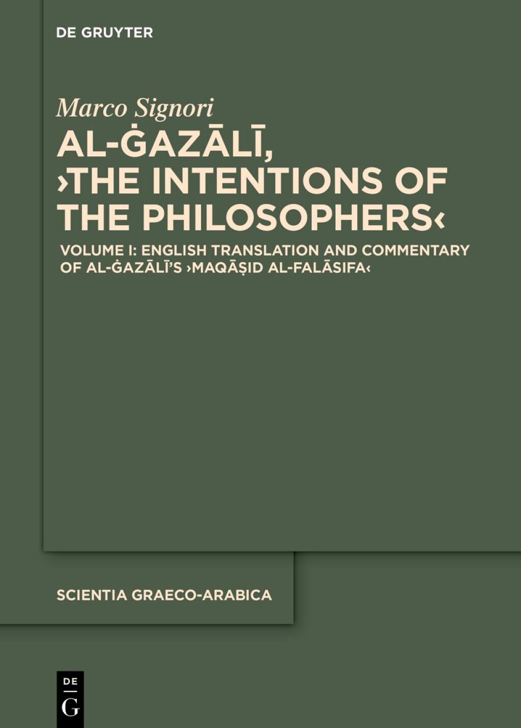Reflowable Volume I: English Translation and Commentary of the ›Maqāṣid al-falāsifa‹; $207.56