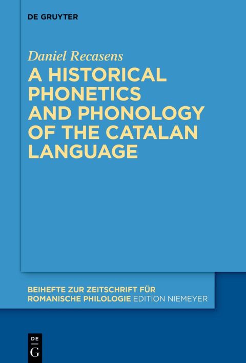 Cover image for book A historical phonetics and phonology of the Catalan language