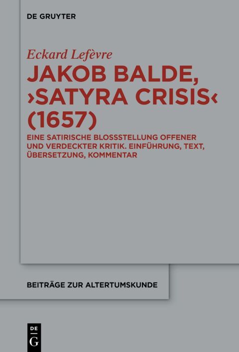 Cover image for book Jakob Baldes ›Satyra Crisis‹ (1657)