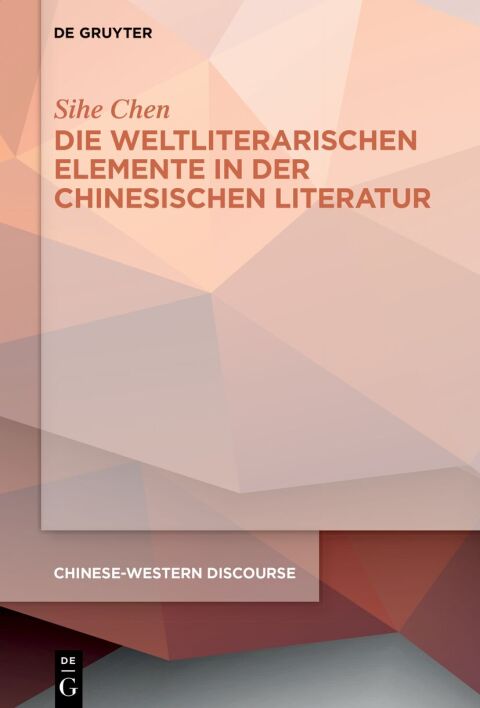 Cover image for book Die weltliterarischen Elemente in der chinesischen Literatur