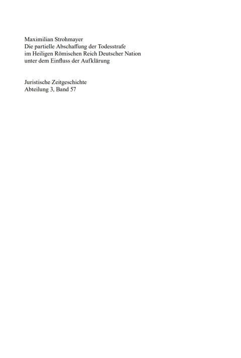 Cover image for book Die partielle Abschaffung der Todesstrafe im Heiligen Römischen Reich Deutscher Nation unter dem Einfluss der Aufklärung